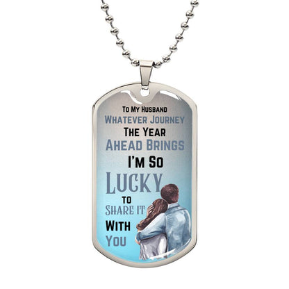 Necklace, Dog Tag-To My Husband